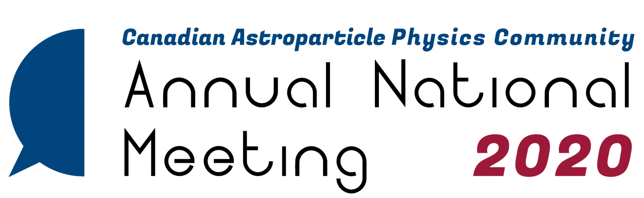 Canadian Astroparticle Physics Community Annual National Meeting 2020