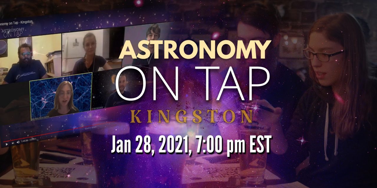 Astronomy on tap Kingston, Jan 28, 2021, 7:00 pm EST