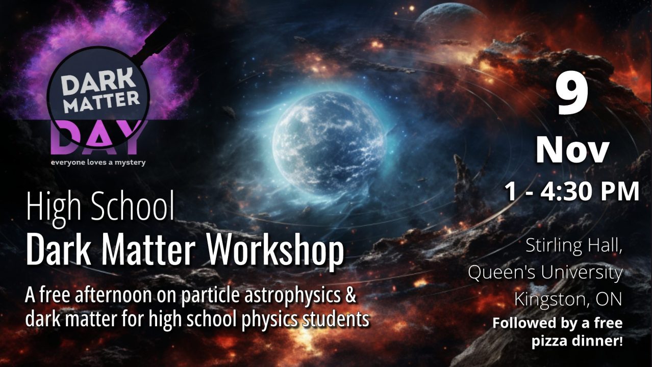 Poster for Dark Matter Day workshop on Nov 9, 1-4:39pm. For high school students.