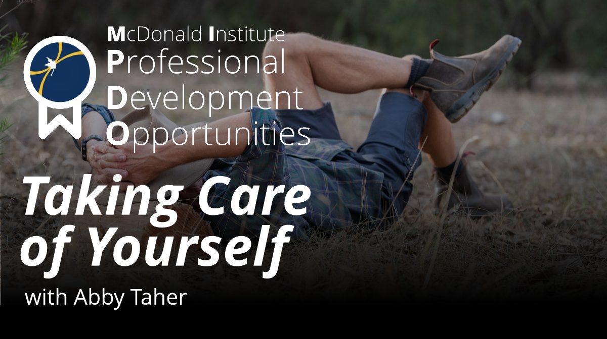 banner for the Professional Development Opportunities session titles Taking Care of yourself with Abby Taher. The text is overlayed on an image of a man lying down in the grass with one leg crossed in a relaxing position.