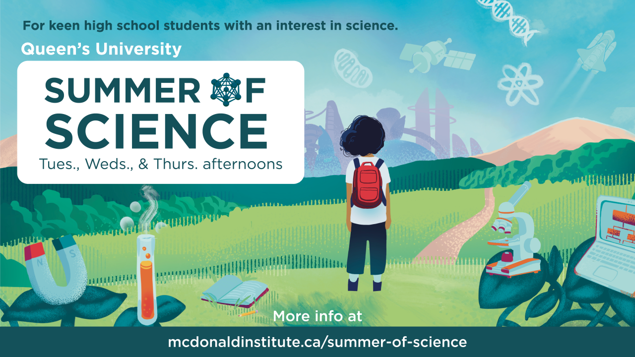 A poster for Queen's Summer of Science