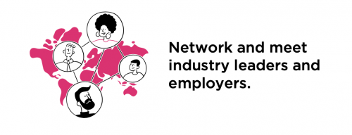 Network and meet industry leaders and employers.
